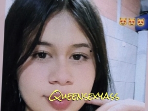 Queensexyass
