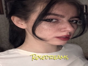 Rosedreams
