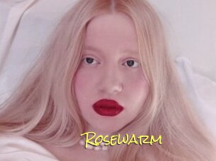 Rosewarm