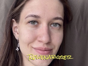 Rowenabigger