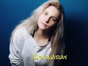 Roxanaray