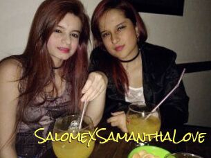 SalomeXSamanthaLove