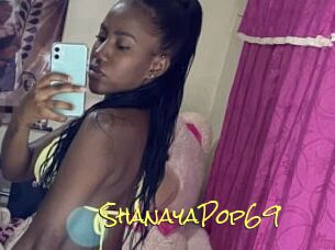 ShanayaPop69