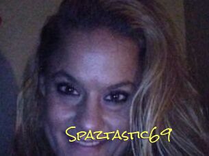 Spaztastic69