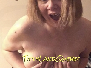 TittyLandQuebec Elles Mouillent