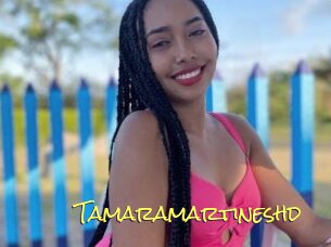Tamaramartineshd