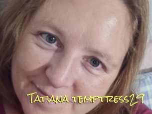 Tatiana_temptress29