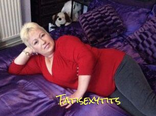Tatisexytits