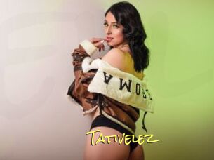 Tativelez