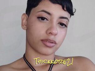 Thickkore21