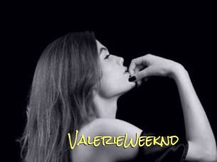 ValerieWeeknd