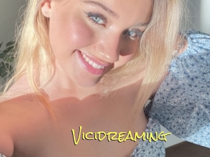 Vicidreaming