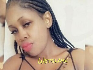Wetslayx