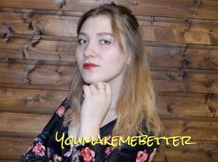 Youmakemebetter